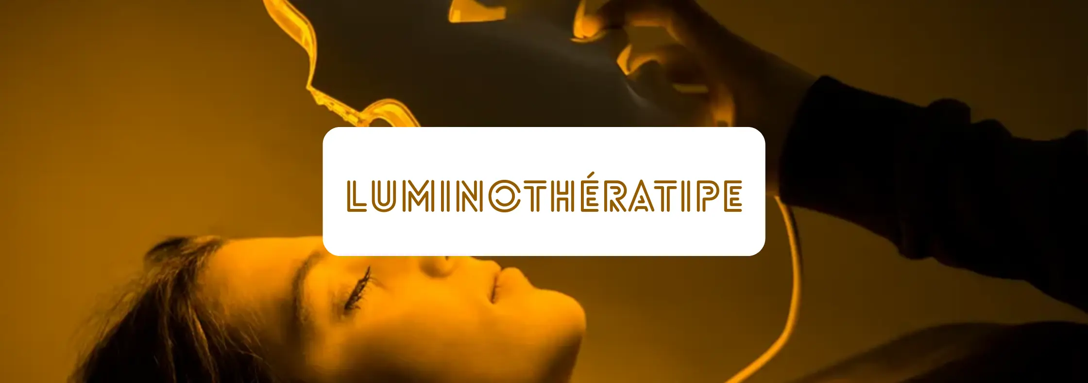 Soins du Visage Luminothérapie